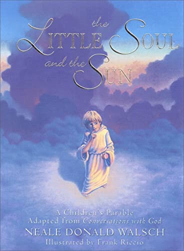 Book Cover The Little Soul and the Sun: A Children's Parable