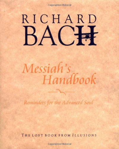 Book Cover Messiah's Handbook: Reminders for the Advanced Soul