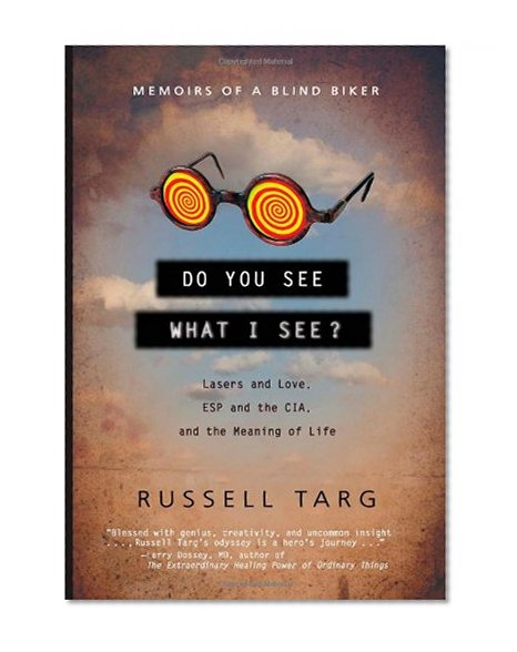 Do You See What I See?: Memoirs of a Blind Biker