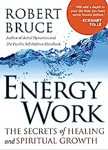 Book Cover Energy Work: The Secrets of Healing and Spiritual Growth