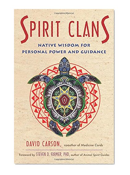 Book Cover Spirit Clans: Native Wisdom for Personal Power and Guidance