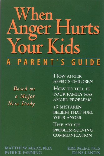 Book Cover When Anger Hurts Your Kids: A Parent's Guide