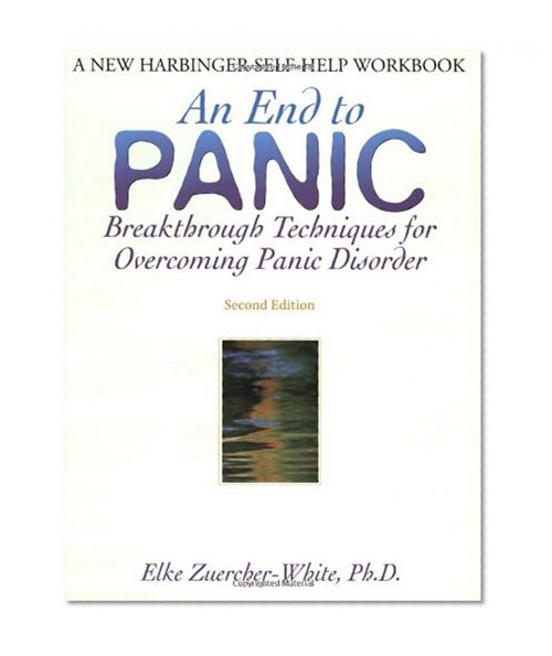 Book Cover An End to Panic: Breakthrough Techniques for Overcoming Panic Disorder