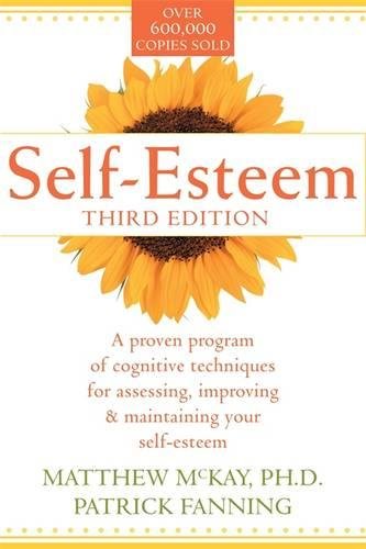 Book Cover Self-Esteem: A Proven Program of Cognitive Techniques for Assessing, Improving, and Maintaining Your Self-Esteem
