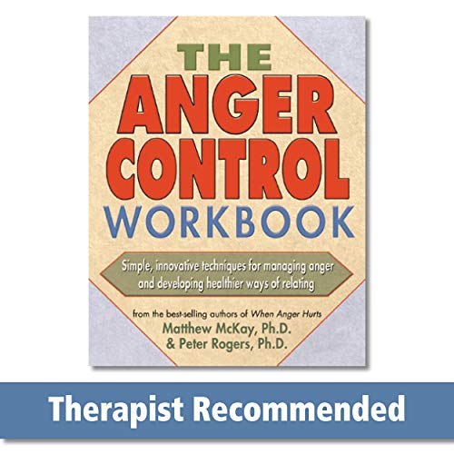 Book Cover The Anger Control Workbook: Siple, Innivative Techniques for Managing Anger and Developing Healthier Ways of Relating (A New Harbinger Self-Help Workbook)
