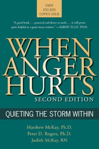 Book Cover When Anger Hurts: Quieting the Storm Within, 2nd Edition