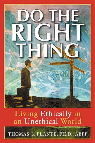 Book Cover Do The Right Thing: Living Ethically in an Unethical World
