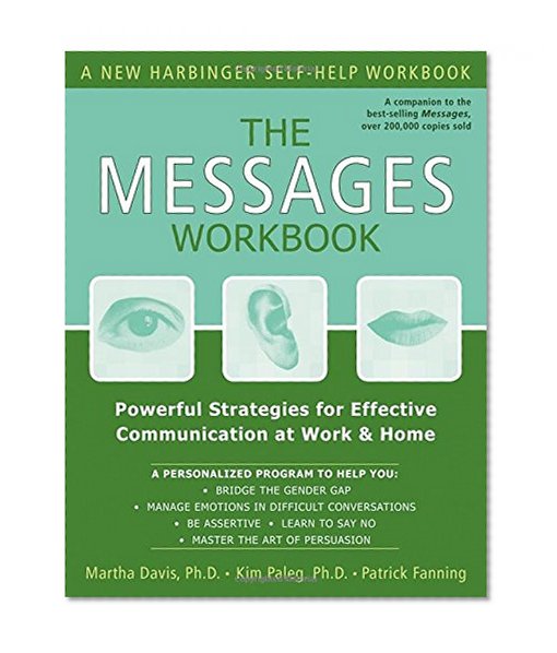 Book Cover The Messages Workbook: Powerful Strategies for Effective Communication at Work and Home
