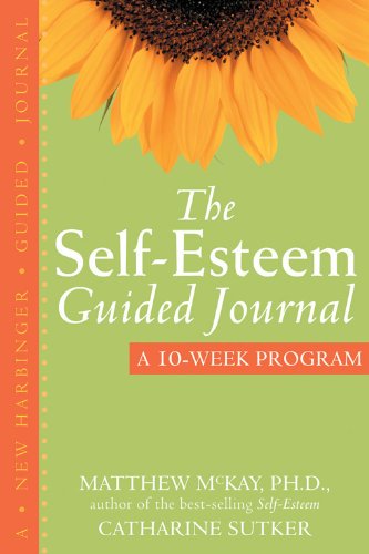 Book Cover Self-Esteem Guided Journal (A 10-Week Program)