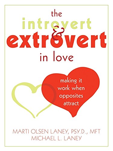 Book Cover The Introvert and Extrovert in Love: Making It Work When Opposites Attract