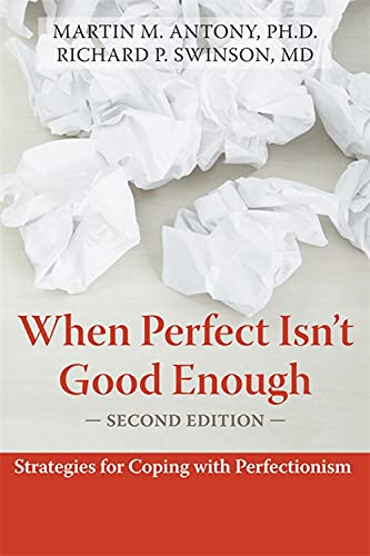 Book Cover When Perfect Isn't Good Enough: Strategies for Coping with Perfectionism