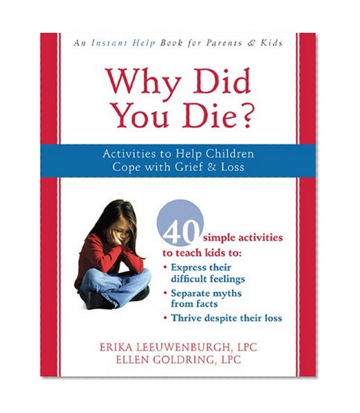 Book Cover Why Did You Die?: Activities to Help Children Cope with Grief and Loss