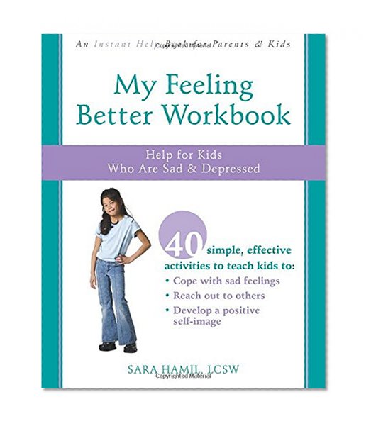 Book Cover My Feeling Better Workbook: Help for Kids Who Are Sad and Depressed