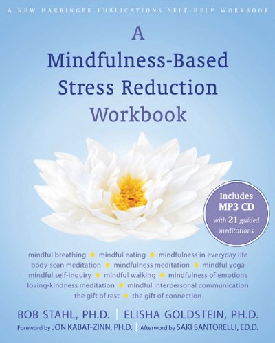Book Cover A Mindfulness-Based Stress Reduction Workbook (A New Harbinger Self-Help Workbook)