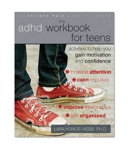 Book Cover The ADHD Workbook for Teens: Activities to Help You Gain Motivation and Confidence