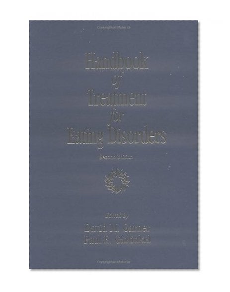 Book Cover Handbook of Treatment for Eating Disorders: 2nd Edition
