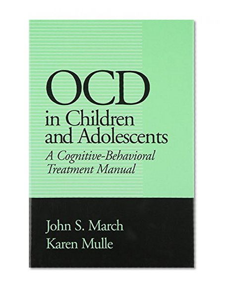 Book Cover OCD in Children and Adolescents: A Cognitive-Behavioral Treatment Manual