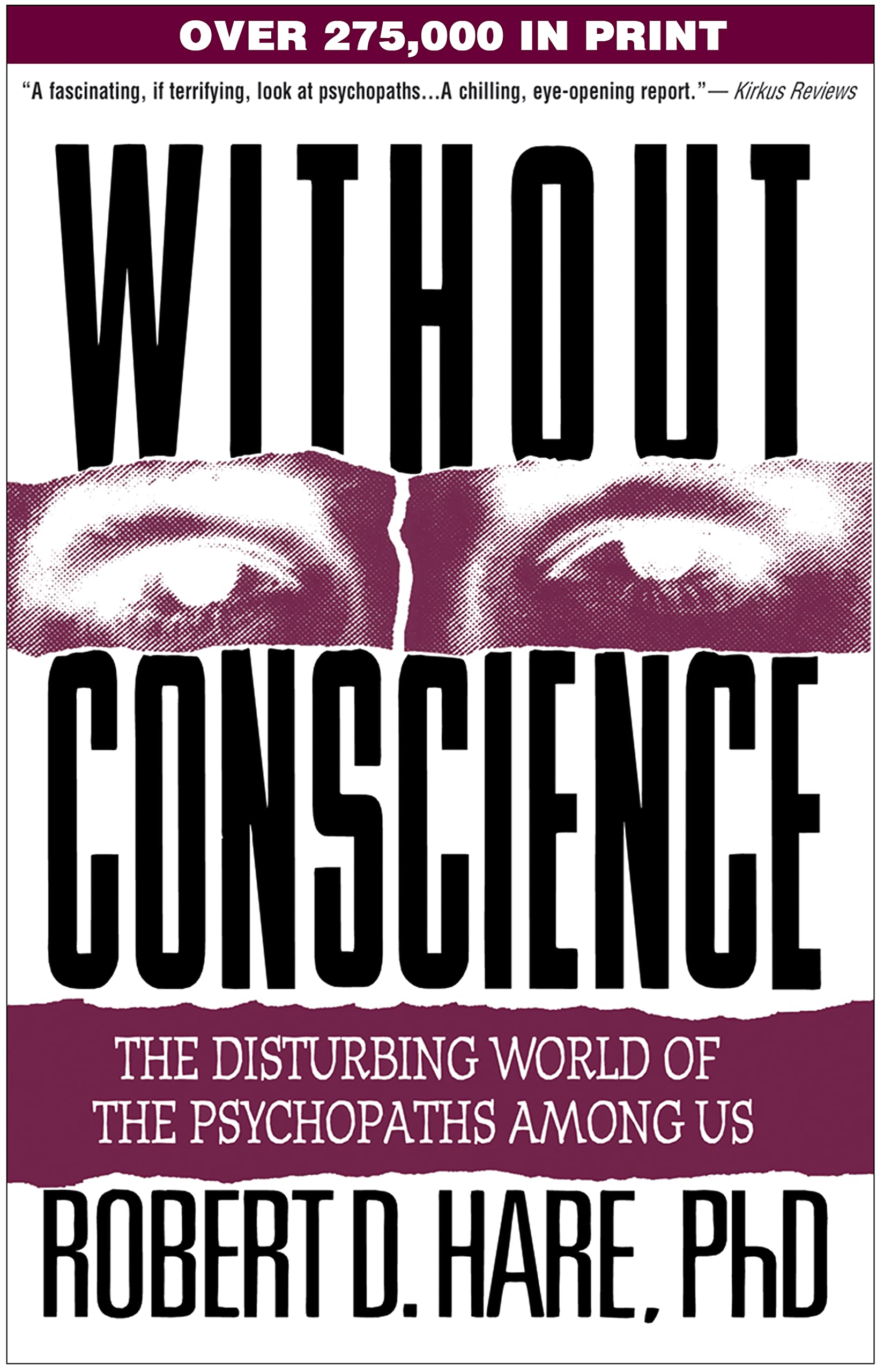 Book Cover Without Conscience: The Disturbing World of the Psychopaths Among Us