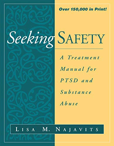 Book Cover Seeking safety A treatment Manual for PTSD and Substance Abuse (The Guilford Substance Abuse Series)