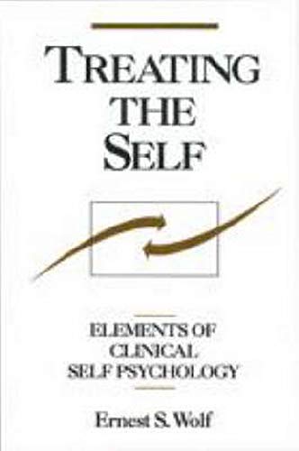 Book Cover Treating the Self: Elements of Clinical Self Psychology