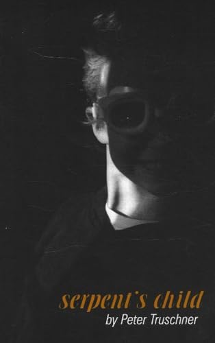 Serpent's Child (STUDIES IN AUSTRIAN LITERATURE, CULTURE, AND THOUGHT. TRANSLATION SERIES)