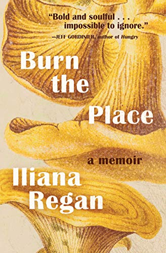 Book Cover Burn the Place: A Memoir