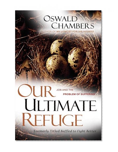 Our Ultimate Refuge: Job and the Problem of Suffering