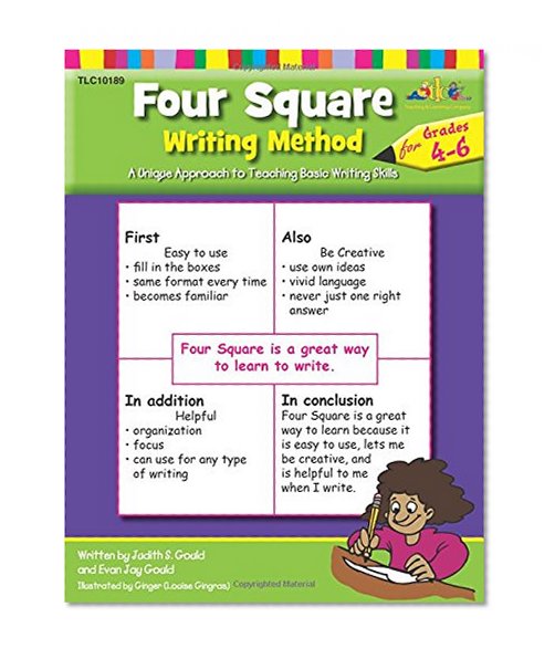 Four Square Writing Method: A Unique Approach to Teaching Basic Writing Skills for Grades 4-6