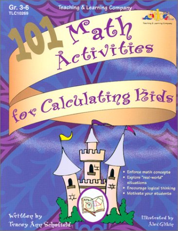 101 Math Activities for Calculating Kids, Grades 3-6
