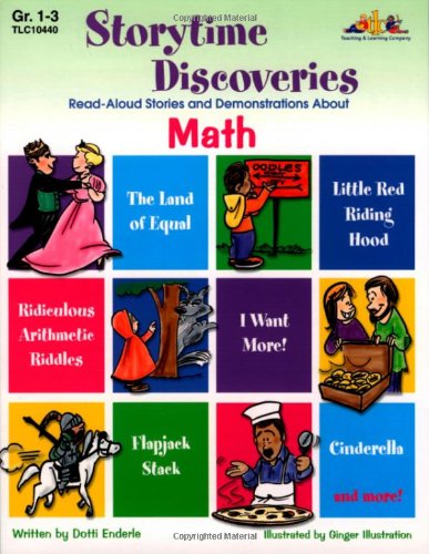 Storytime Discoveries: Read-Aloud Stories and Demonstrations About Math, Grades 1-3