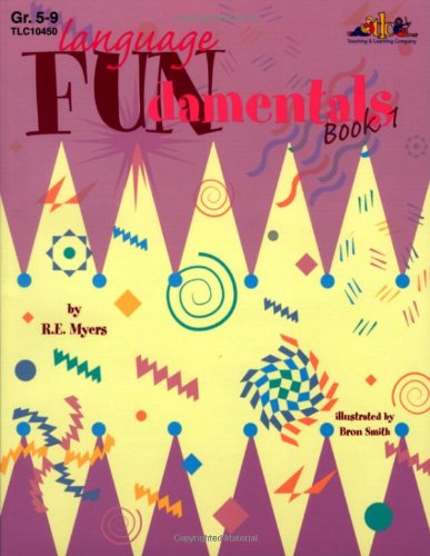 Language FUNdamentals Book 1: Challenging and Enjoyable Lessons in English Usage