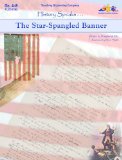 The Star Spangled Banner: History Speaks . . .