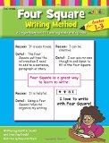 Four Square Writing Method : A Unique Approach to Teaching Basic Writing Skills for Grades 1-3