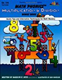Math Phonics: Multiplication & Division Bonus Book - Quick Tips and Alternative Techniques for Math Mastery