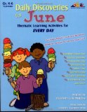 Daily Discoveries for June: Thematic Learning Activities for Every Day