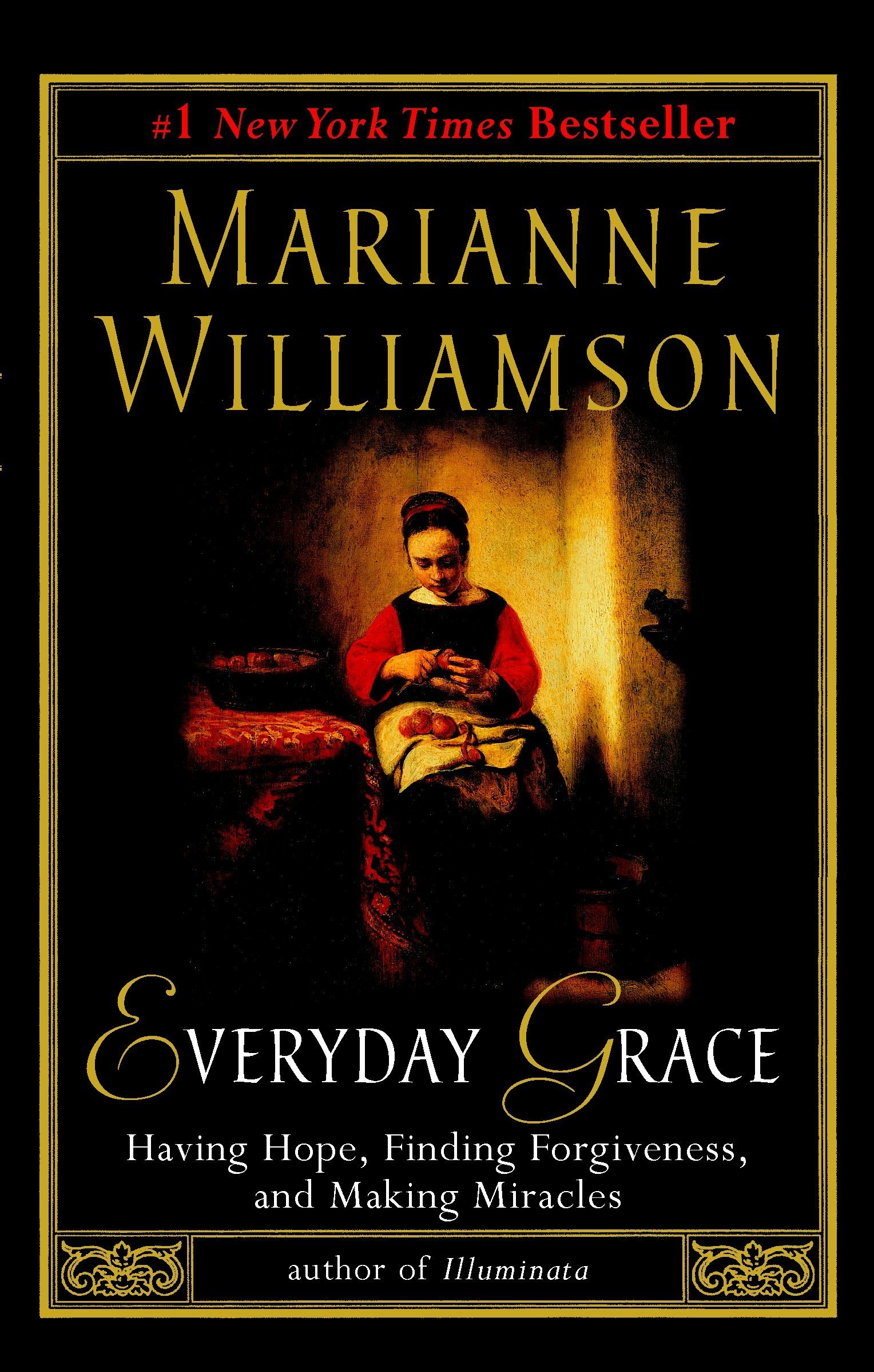 Book Cover Everyday Grace: Having Hope, Finding Forgiveness, and Making Miracles