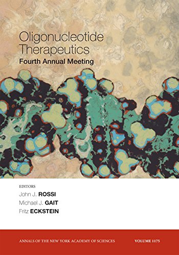 Oligonucleotide Therapeutics: 4th Annual Meeting, Volume 1175 (Annals of the New York Academy of Sciences)