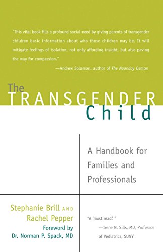 Book Cover The Transgender Child: A Handbook for Families and Professionals Paperback