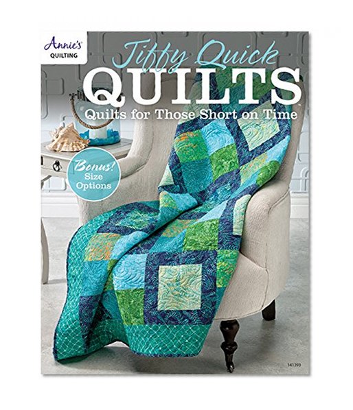 Book Cover Jiffy Quick Quilts: Quilts for the Time Challenged (Annie's Quilting)