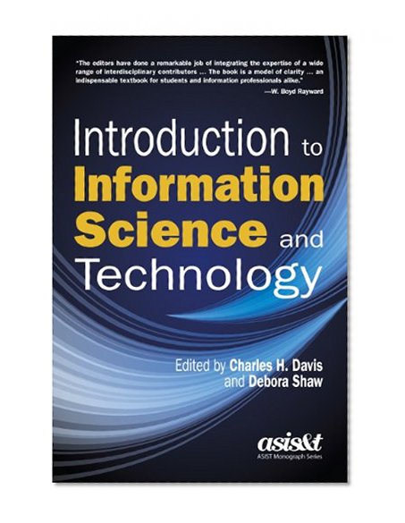 Book Cover Introduction to Information Science and Technology (Asis&T Monograph)