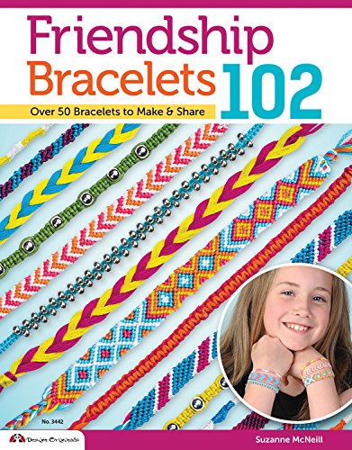 Book Cover Friendship Bracelets 102: Over 50 Bracelets to Make & Share (Design Originals) Easy Instructions for Dozens of Designs and Variations; Braiding, Knotting, Stripes, Diamonds, Waves, and More
