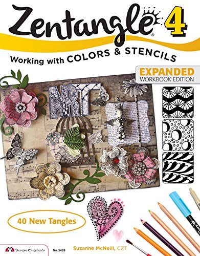 Book Cover Zentangle 4, Expanded Workbook Edition: Working wirh Colors and Stencils
