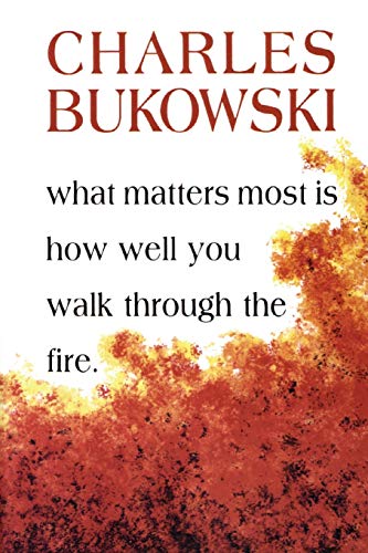 Book Cover What Matters Most is How Well You Walk Through the Fire