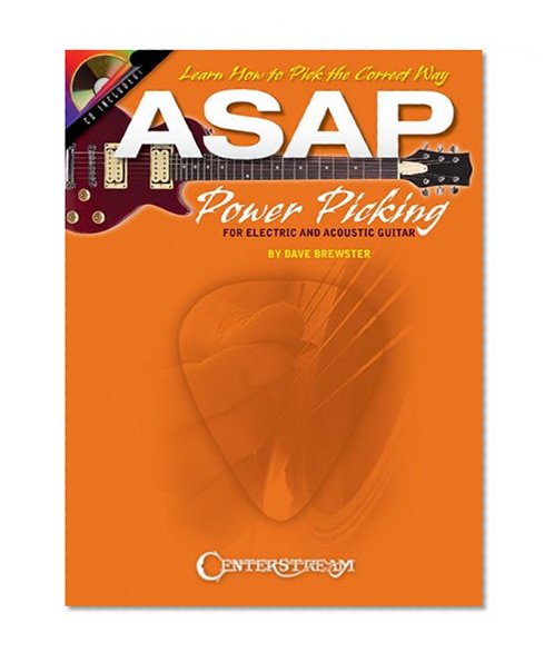 ASAP Power Picking: For Electric and Acoustic Guitars
