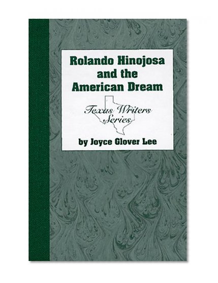 Rolando Hinojosa and the American Dream (Texas Writers)