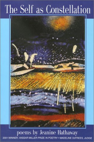 The Self as Constellation (Vassar Miller Prize in Poetry, 9)