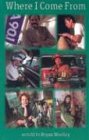 Where I Come From (Greene, a. C., a.C. Greene Series,)