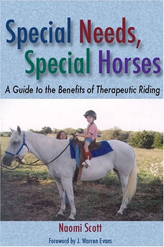 Book Cover Special Needs, Special Horses: A Guide to the Benefits of Therapeutic Riding (Practical Guide)