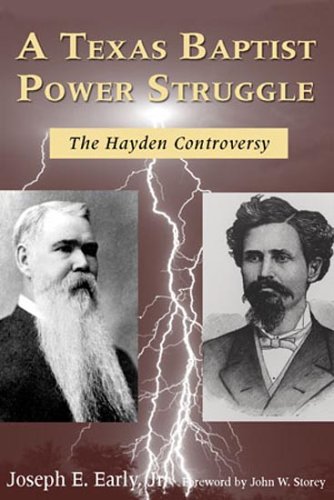 A Texas Baptist Power Struggle: The Hayden Controversy