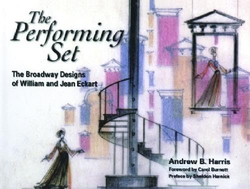 The Performing Set: The Broadway Designs of William and Jean Eckart